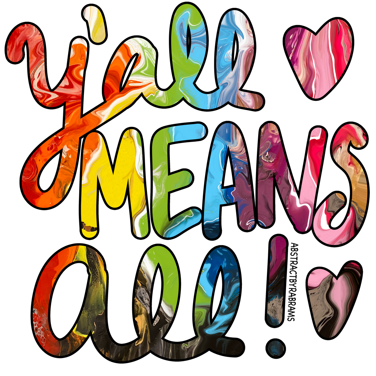 Rainbow Y'all Means All Sticker
