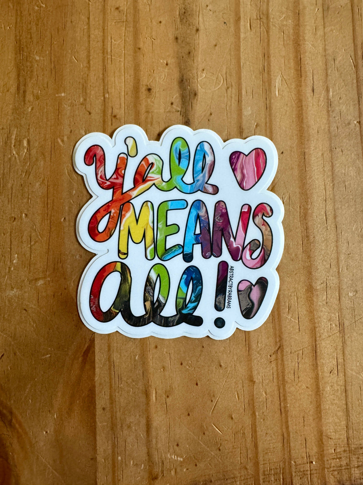 Rainbow Y'all Means All Sticker