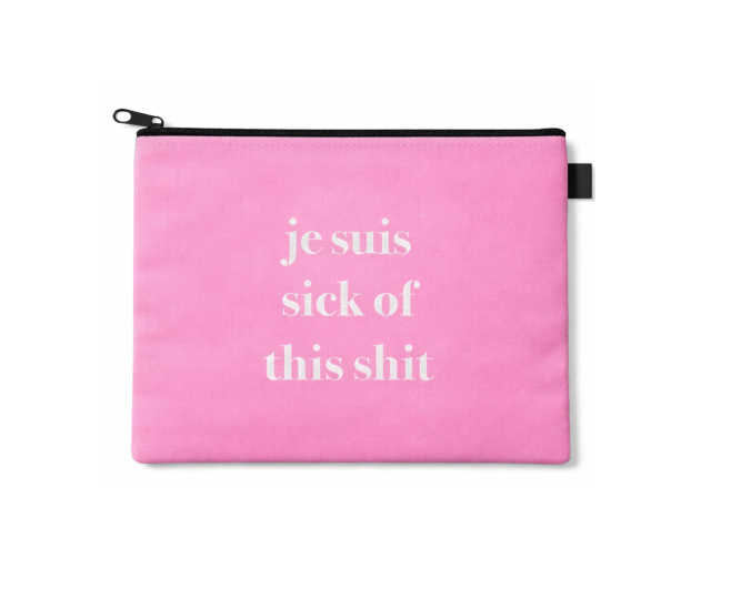 Je Suis Sick of This Shit Project Bags
