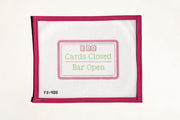 Cards Closed, Bar Open (Mahjong) (Trunk Show)