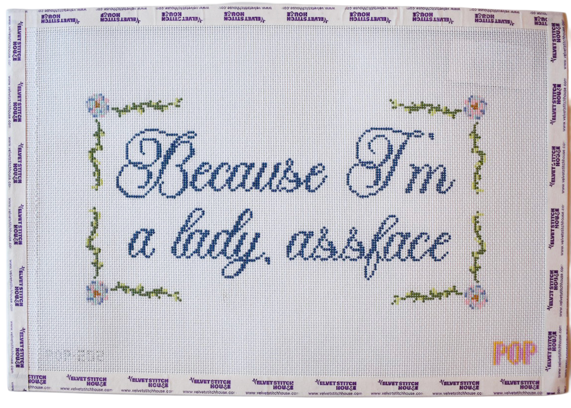 Because I'm a Lady Saying Needlepoint Canvas