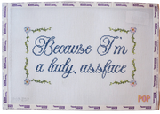 Because I'm a Lady Saying Needlepoint Canvas