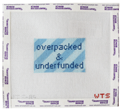 Overpacked & Underfunded